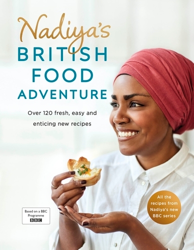 Book cover of Nadiya's British Food Adventure by Nadiya Hussain