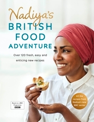 Book cover of Nadiya's British Food Adventure by Nadiya Hussain