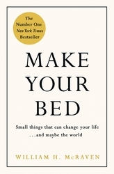 Book cover of Make Your Bed by William H. McRaven