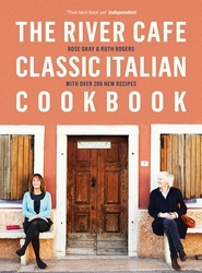 Book cover of The River Cafe Classic Italian Cookbook by Rose Gray, Ruth Rogers