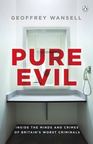 Book cover of Pure Evil by Geoffrey Wansell