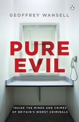 Book cover of Pure Evil by Geoffrey Wansell