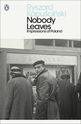 Book cover of Nobody Leaves by Ryszard Kapuscinski
