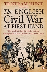 Book cover of The English Civil War At First Hand by Tristram Hunt