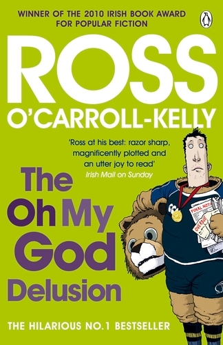 Book cover of The Oh My God Delusion by Ross O'Carroll-Kelly