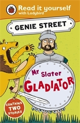 Book cover of Mr Slater, Gladiator: Genie Street: Ladybird Read it yourself by Richard Dungworth