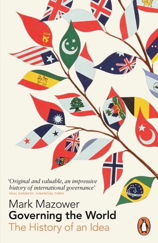 Book cover of Governing the World by Mark Mazower