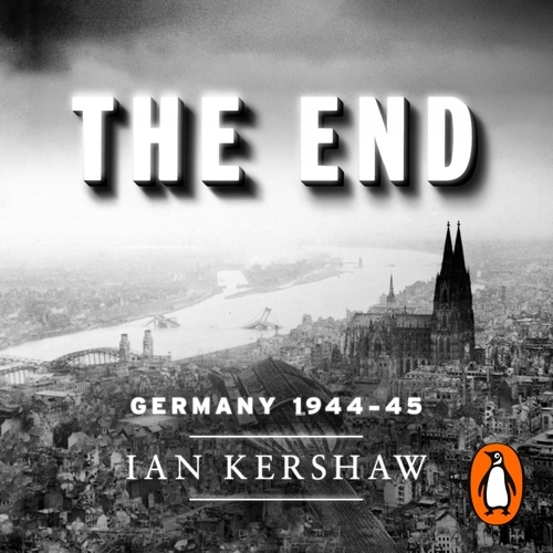 Book cover of The End by Ian Kershaw