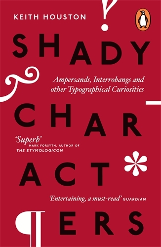 Book cover of Shady Characters by Keith Houston