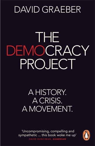 Book cover of The Democracy Project by David Graeber