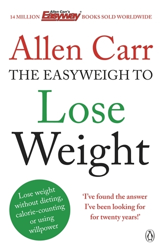 Book cover of Allen Carr's Easyweigh to Lose Weight by Allen Carr