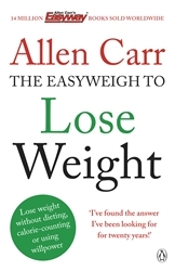 Book cover of Allen Carr's Easyweigh to Lose Weight by Allen Carr