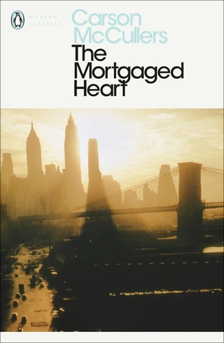 Book cover of The Mortgaged Heart by Carson McCullers