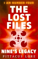 Book cover of I Am Number Four: The Lost Files: Nine's Legacy by Pittacus Lore