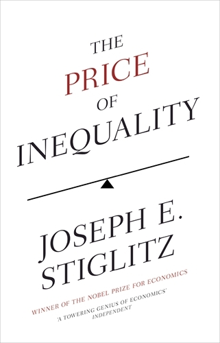 Book cover of The Price of Inequality by Joseph E. Stiglitz