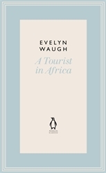 Book cover of A Tourist in Africa (21) by Evelyn Waugh
