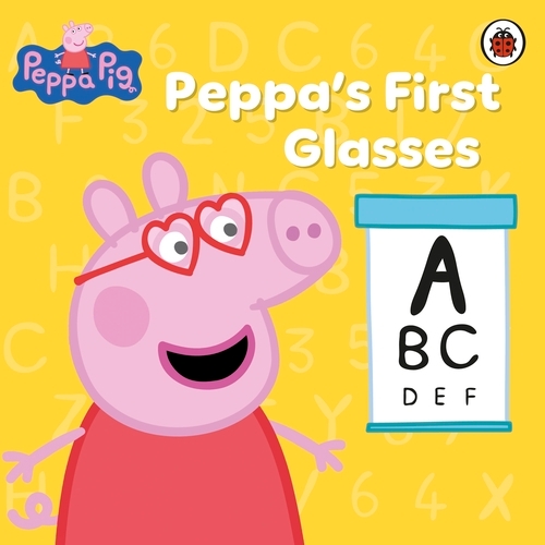 Book cover of Peppa Pig: Peppa's First Glasses by Peppa Pig