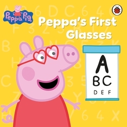 Book cover of Peppa Pig: Peppa's First Glasses by Peppa Pig
