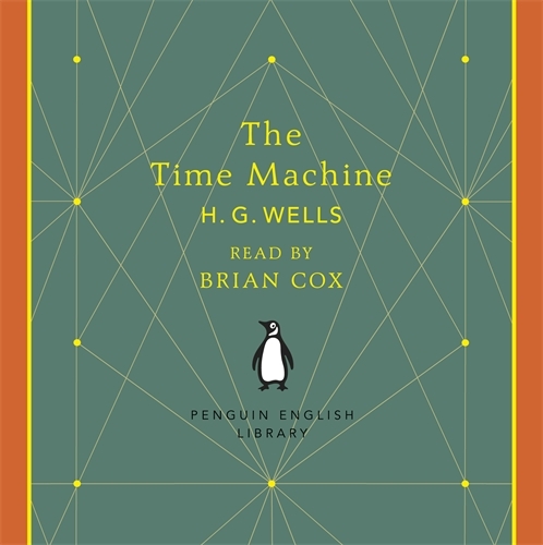 Book cover of The Time Machine by H G Wells