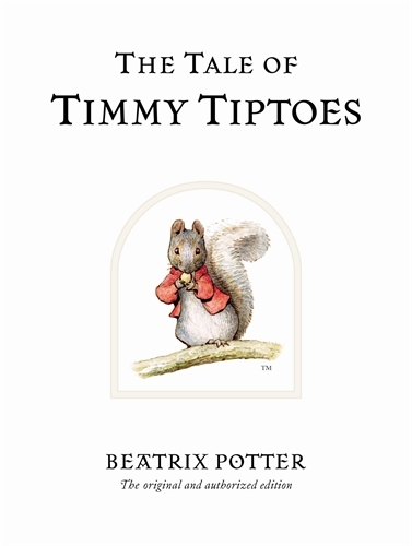 Book cover of The Tale of Timmy Tiptoes by Beatrix Potter