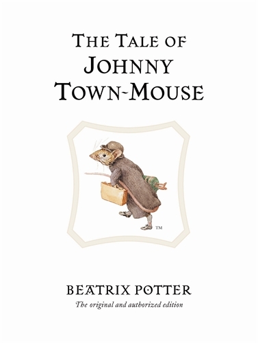 Book cover of The Tale of Johnny Town-Mouse by Beatrix Potter