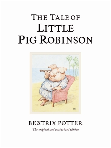 Book cover of The Tale of Little Pig Robinson by Beatrix Potter