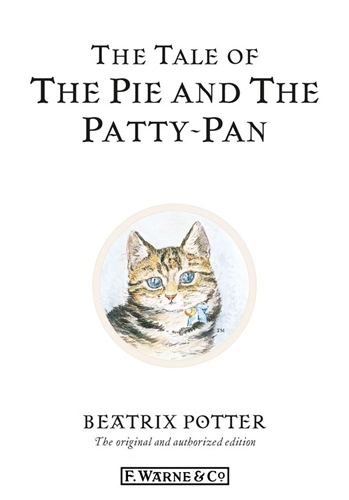 Book cover of The Tale of The Pie and The Patty-Pan by Beatrix Potter