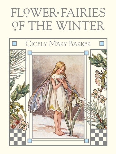 Book cover of Flower Fairies of the Winter by Cicely Mary Barker
