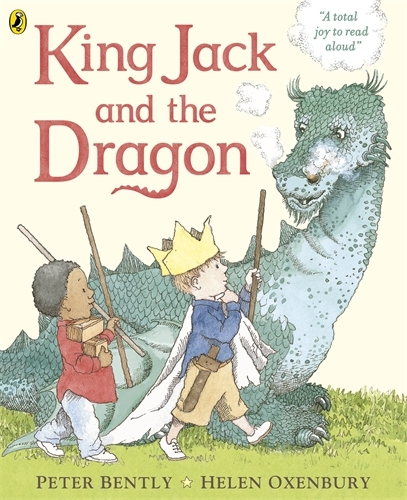 Book cover of King Jack and the Dragon by Peter Bently