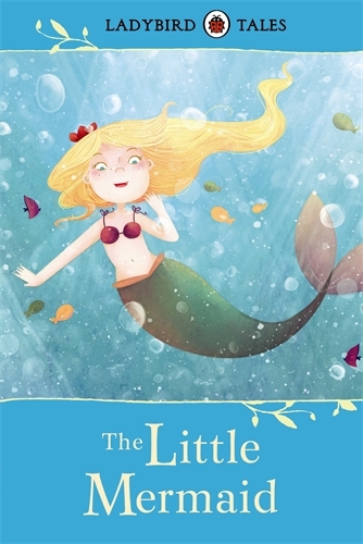 Book cover of Ladybird Tales: The Little Mermaid