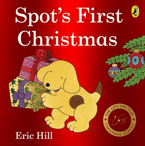 Book cover of Spot's First Christmas by Eric Hill