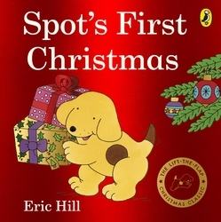 Book cover of Spot's First Christmas by Eric Hill