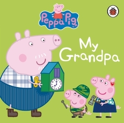 Book cover of Peppa Pig: My Grandpa by Peppa Pig