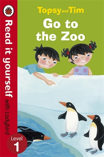 Book cover of Topsy and Tim: Go to the Zoo - Read it yourself with Ladybird by Jean Adamson, Ladybird