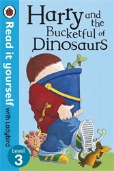 Book cover of Harry and the Bucketful of Dinosaurs - Read it yourself with Ladybird by Ian Whybrow, Ladybird