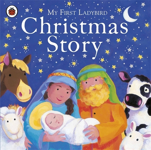 Book cover of My First Ladybird Christmas Story
