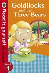 Book cover of Goldilocks and the Three Bears - Read It Yourself with Ladybird by Ladybird