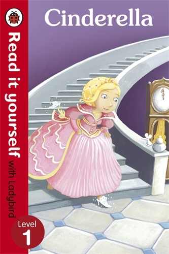 Book cover of Cinderella - Read it yourself with Ladybird by Ladybird