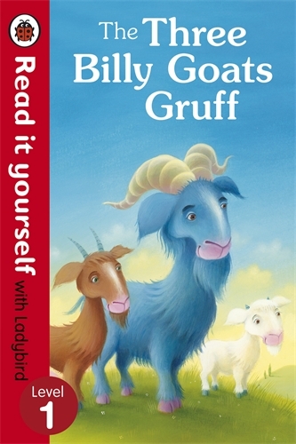 Book cover of The Three Billy Goats Gruff - Read it yourself with Ladybird by Ladybird
