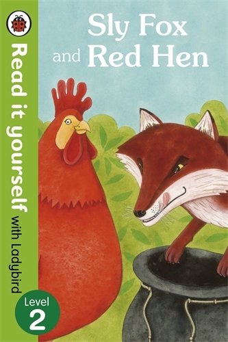 Book cover of Sly Fox and Red Hen - Read it yourself with Ladybird by Ladybird
