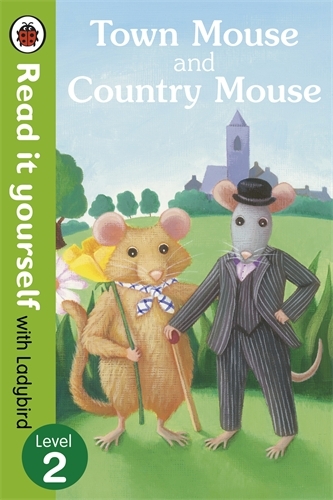 Book cover of Town Mouse and Country Mouse - Read it yourself with Ladybird by Ladybird