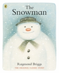 Book cover of The Snowman by Raymond Briggs