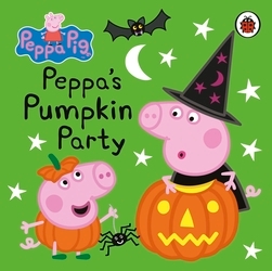 Book cover of Peppa Pig: Peppa's Pumpkin Party by Peppa Pig