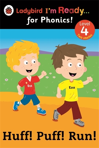 Book cover of Huff! Puff! Run! Ladybird I'm Ready for Phonics: Level 4