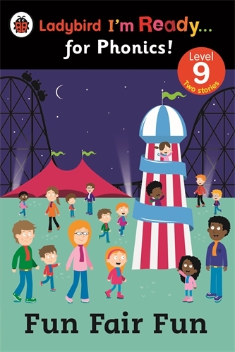 Book cover of Fun Fair Fun: Ladybird I'm Ready for Phonics Level 9