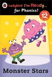 Book cover of Monster Stars: Ladybird I'm Ready for Phonics Level 12