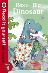 Book cover of Rex the Big Dinosaur - Read it yourself with Ladybird by Ladybird