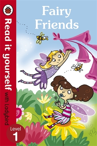 Book cover of Fairy Friends - Read it yourself with Ladybird by Ladybird