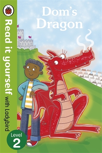 Book cover of Dom's Dragon - Read it yourself with Ladybird by Ladybird
