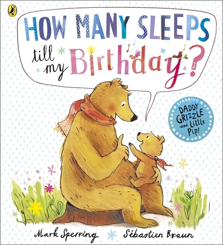 Book cover of How Many Sleeps till my Birthday? by Mark Sperring